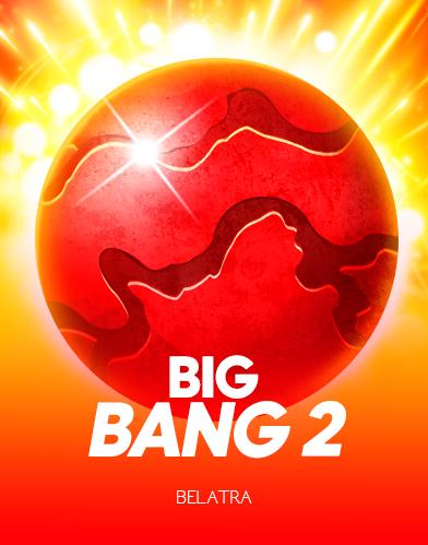 Big Bang 2 | Promotion pack | Online slot