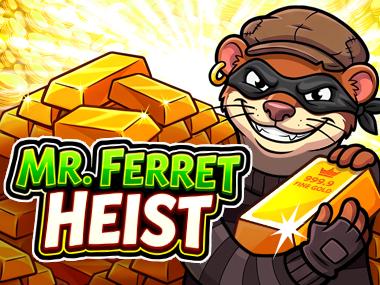 Mr. Ferret Heist | Promotion pack | Online slot