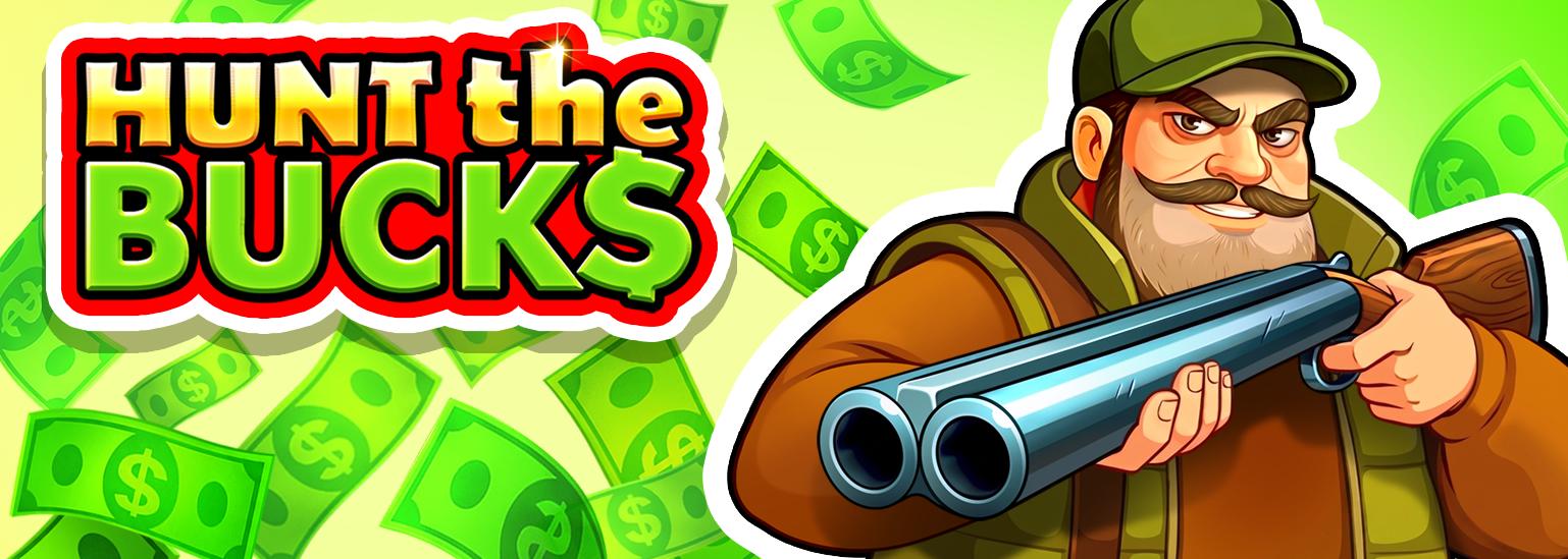 Hunt the Bucks | Promotion pack | Online slot