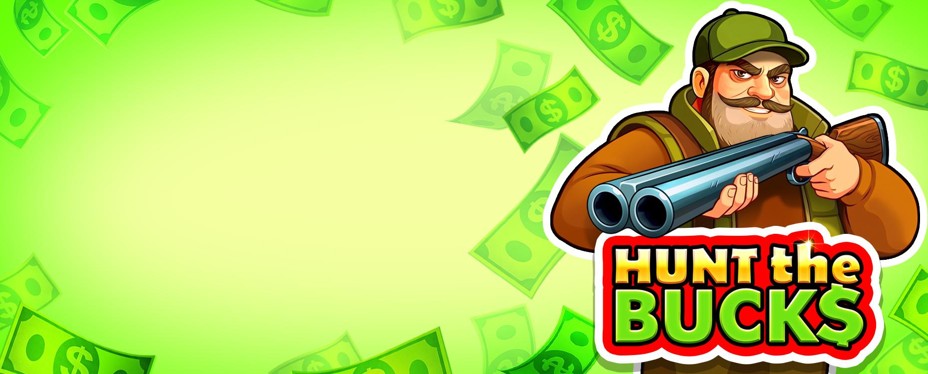 Hunt the Bucks | Promotion pack | Online slot