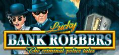 Lucky Bank Robbers | Промо-материалы | Игровой автомат онлайн