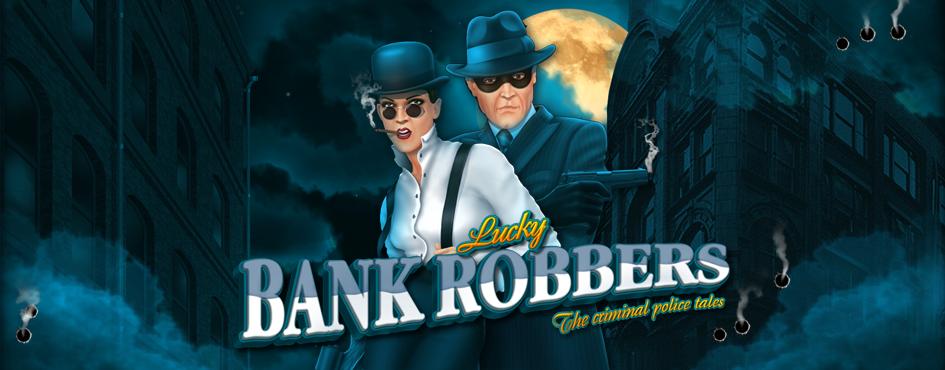 Lucky Bank Robbers | Promotion pack | Online slot