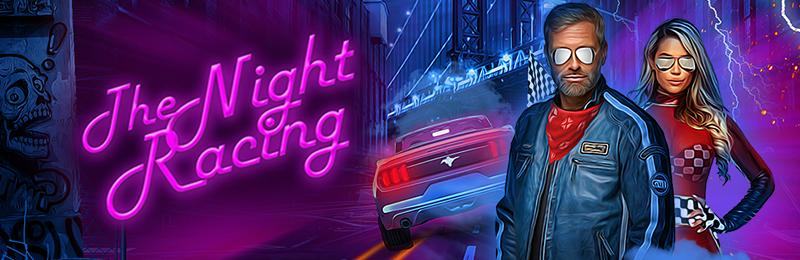 The Night Racing | Промо-материалы | Игровой автомат онлайн