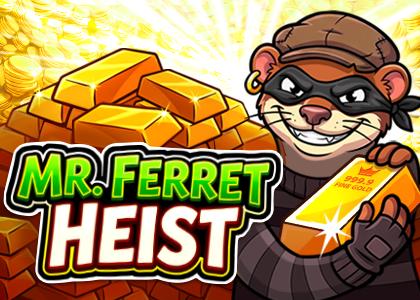 Mr. Ferret Heist | Promotion pack | Online slot