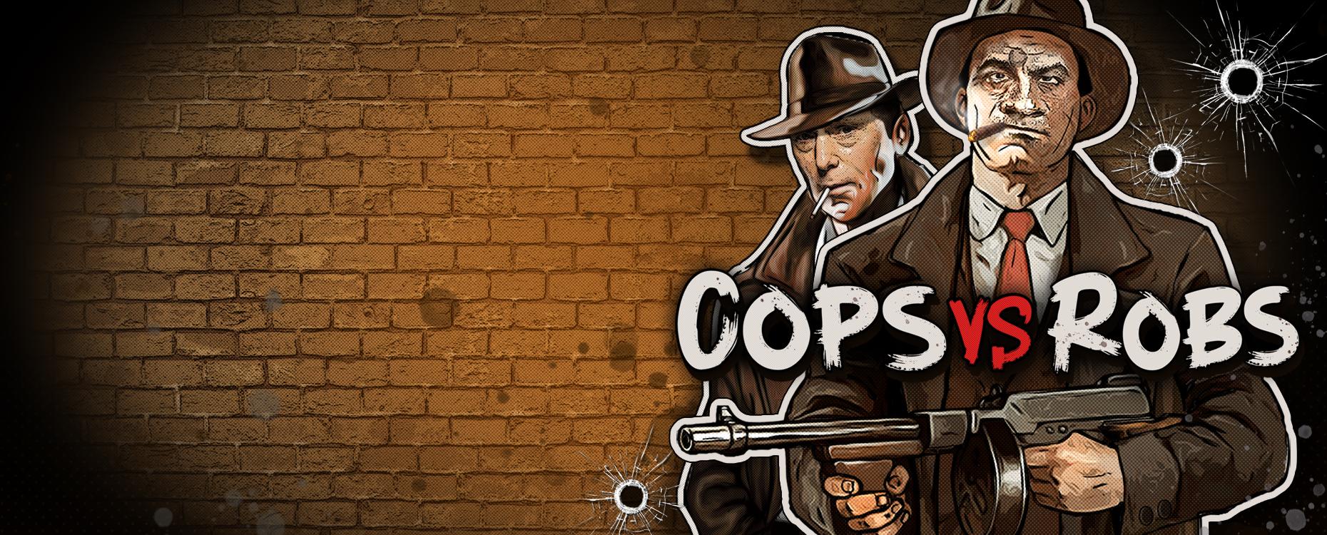 Cops vs Robs | Promotion pack | Online slot