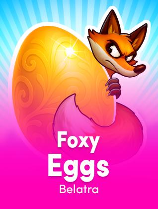 Foxy Eggs | Promotion pack | Online slot