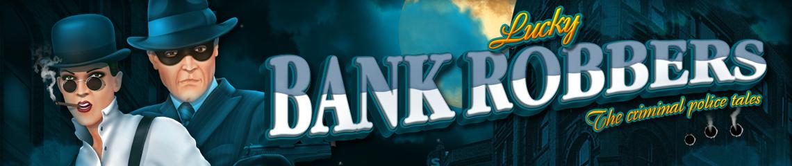 Lucky Bank Robbers | Promotion pack | Online slot