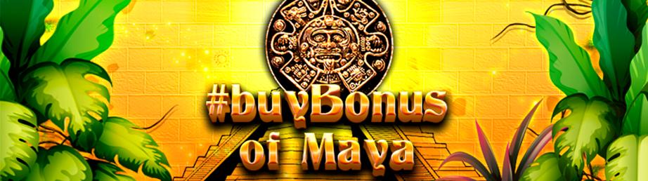 #buyBonus of Maya | Promotion pack | Online slot