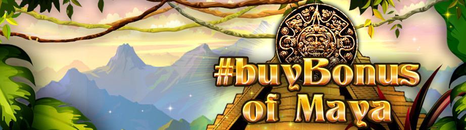 #buyBonus of Maya | Promotion pack | Online slot