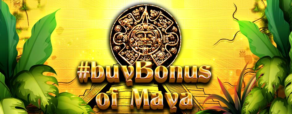 #buyBonus of Maya | Promotion pack | Online slot