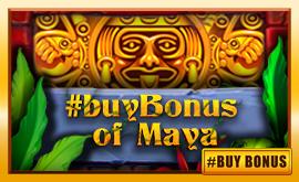 #buyBonus of Maya | Promotion pack | Online slot