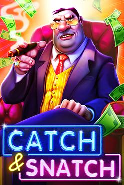 Catch and Snatch | Промо-материалы | Игровой автомат онлайн